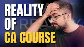 Reality of CA Course in India | Neeraj Arora