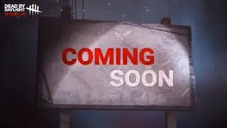 All Upcoming Content | DBD Mobile Global