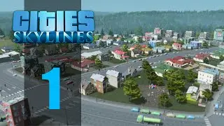 Lets Play - Cities Skylines - Ep1