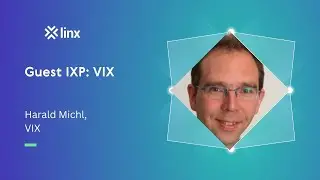 LINX122: Guest IXP - VIX
