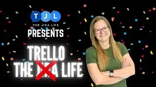 Using Trello for Homeschool, Cool ways to use Trello, Trello vs Asana - The Jira Life - S1 E15