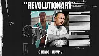 G Herbo ft. Bump J – Revolutionary [From Judas And the Black Messiah: The Inspired Album]