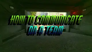 How To Communicate on a CS:GO Team