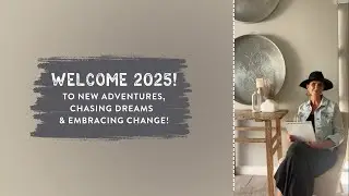 Welcome 2025! To new adventures, chasing dreams and embracing change!