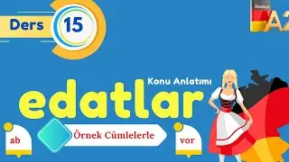 A2 Almanca Genel Dersleri I Bölüm 15 I Zaman Edatlarını BÖYLE ÖĞRENIYORUZ I Online Almanca