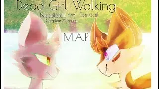 Dead Girl Walking【Complete 48 hrs mini M.A.P】