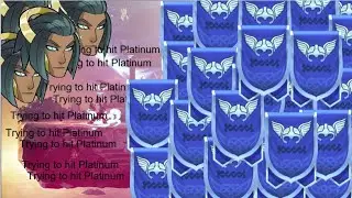 Trying to hit platinum