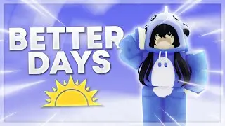 ☀️Better Days (Roblox Bedwars Montage)
