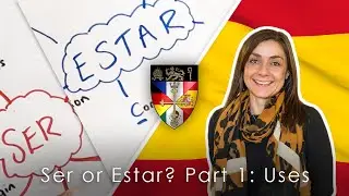 Ser or Estar? Part 1: Uses - Spanish Lesson