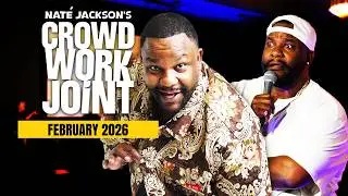 NATE JACKSON February 2026 CROWD WORK JOINT