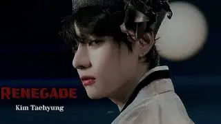 Kim Taehyung - Renegade - [fmv]