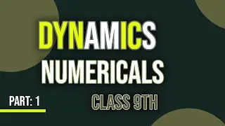 Dynamics numericals class 9th | class 9th physics  | MCQS AXIS. #dynamic #class9thphysics #class9th