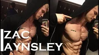 ZAC  AYNSLEY - Aesthetic & Fitness Motivation