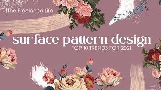 The Freelance Life - Design Analysis: Top 10 Surface Pattern Design Trends + Inspiration for 2021