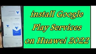 How to install Google Play Services  on Huawei y7p -all Huawei 3-7-2022