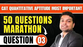 CAT 2024- 50 Important QA Questions| CAT 100 Days QA Strategy| Question 3