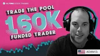 Learned the Value of his Trading Setup! - Trade The Pool $160K Funded Trader, Adam D.