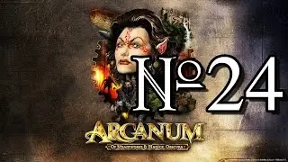 Arcanum Walkthrough #24: All Locations 1