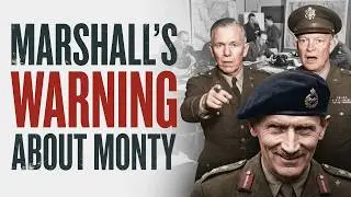 Eisenhower Read Marshall’s Warning About Montgomery — And Never Forgot It