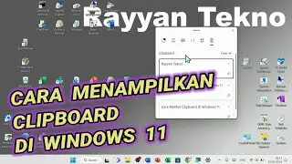 Cara Menampilkan Clipboard di Laptop Windows 11 / Komputer Windows 11