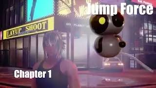 Jump force : Chapter 1 : Reborn As A Hero
