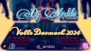 Valle Dasmash 2024 | dj arddo |