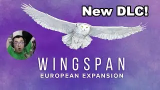 More Birds for Wingspan Digital! | Wingspan European Expansion DLC
