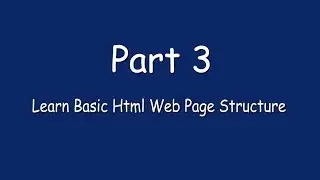Introduction to HTML web page structure -- HTML tutorial in Hindi (Part - 3)