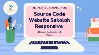 Website Sekolah CodeIgniter 3 - Part1