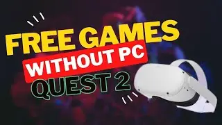 Get FREE Games On Quest 2 NO PC NEEDED