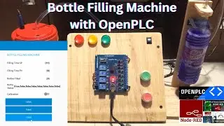DIY Arduino PLC Project 3  - Bottle Filling Machine with OpenPLC
