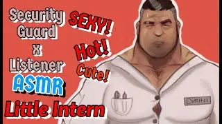 [SEXY!] [HOT!] [CUTE!] | Security Guard x Listener | FNAF Security Breach ASMR | Little Intern