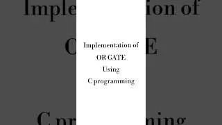 Implementation of OR gate using c programming. Subscribe for more😊 #cprogramming #code