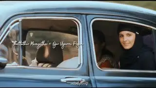 Njan Uyarnnu Pogum × Thattathin Marayathu | Nivin Pauly| isha talwar| Neram  | #Love  #lyrics