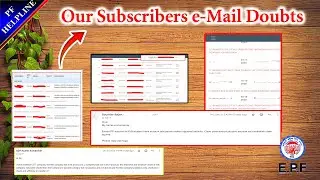 Our subscriber PF Account Doubt mail Explaind this videos @PF Helpline