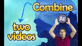 After Effect : Combine two videos