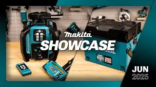 June Showcase! Makita New Products | June 2025