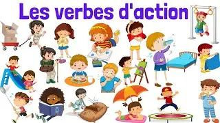 Apprendre les verbes d'action les plus utilisés.
