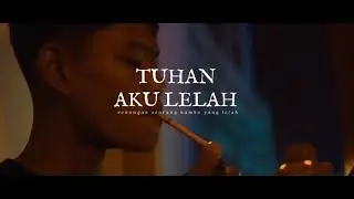 Tuhan aku lelah | Sony a6000 #sonya6000cinematicvideo