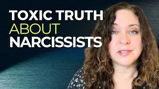 The Toxic Truth About Narcissists