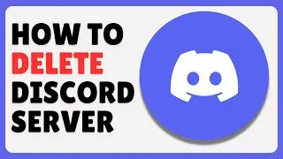 How To Delete Discord Server (2024)