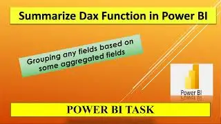 Getting Aggregated Table by using Summarize Dax function in Power BI || Power BI Tasks 2023 ||