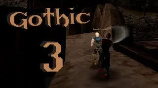 [3] Gothic Classic - Das neue Lager ('Steam-Vanilla')