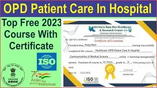 Free OPD Patient Care In Hospital Certificate Course 2023 | Free Online Medical certificate  Course