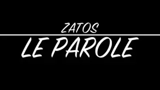 ZATOS - LE PAROLE ( Psycho Mixtape )