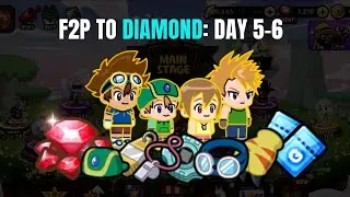 F2P to Diamond: Day 5-6