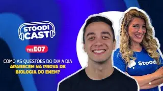 Como as Questões do Dia a Dia Aparecem na Prova de Biologia do Enem? Descubra Aqui! | StoodiCAST