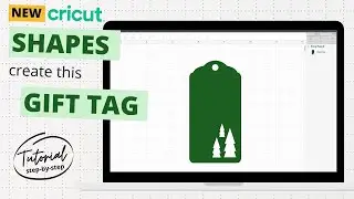 Use new Cricut shapes to create a Christmas gift tag step-by-step