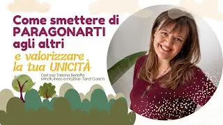 Come smettere di paragonarti agli altri e valorizzare la tua unicità 🌟
