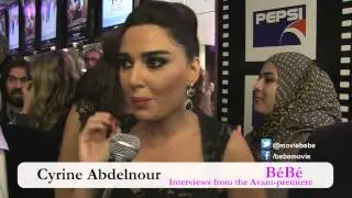 BéBé Avant première interviews - Cyrine Abdelnour